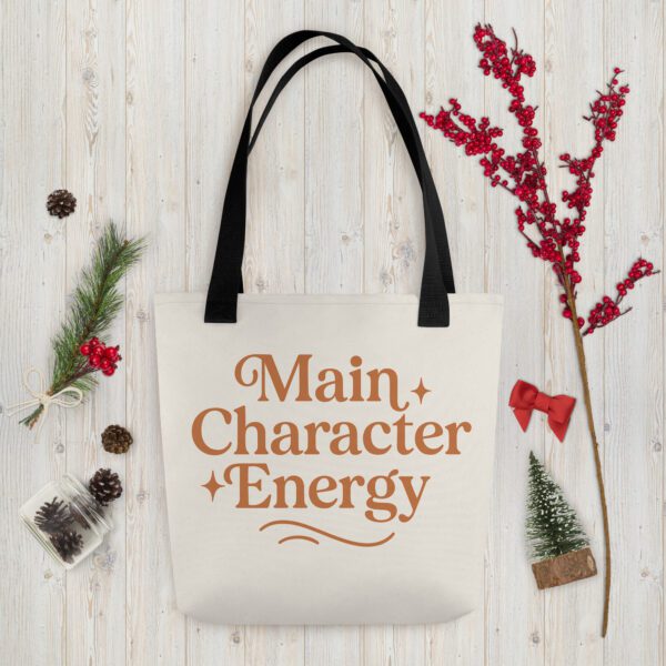 Main Character Energy - All Season Tote - Image 2